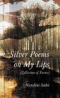 Cover: Silver Poems on My Lips - Authors Press