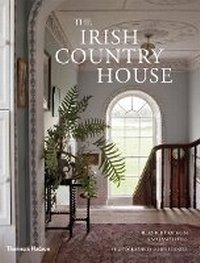 Abbildung von: The Irish Country House - Thames & Hudson Ltd