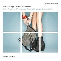 Enlarge image Cover: Fashion Design Course: Accessories - Thames & Hudson Ltd