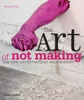 Cover: The Art of Not Making - Thames & Hudson Ltd