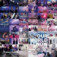 Enlarge image Cover: Reuters - Our World Now 6 - Thames & Hudson Ltd