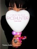 Cover: A Year in the Life of Face Hunter - Thames & Hudson Ltd