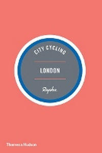 Abbildung von: City Cycling London - Thames & Hudson Ltd