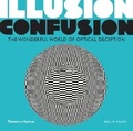 Cover: Illusion Confusion - Thames & Hudson Ltd