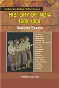 Cover: History of India 1600-1800 Selected Essays - Research India Press