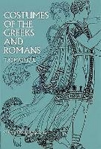 Enlarge image Cover: Costumes of the Greeks and Romans - Dover Publications Inc.