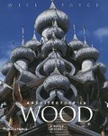 Cover: Architecture in Wood - Thames & Hudson Ltd