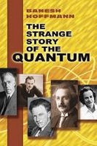 Enlarge image Cover: The Strange Story of the Quantum - Dover Publications Inc.