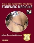 Cover: Jaypee Gold Standard Mini Atlas Series: Forensic Medicine - Jaypee Brothers Medical Publishers