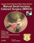 Cover: Jaypee Gold Standard Mini Atlas Series: Manual Small Incision Cataract Surgery (MSICS) - Jaypee Brothers Medical Publishers