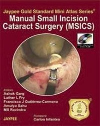 Enlarge image Cover: Jaypee Gold Standard Mini Atlas Series: Manual Small Incision Cataract Surgery (MSICS) - Jaypee Brothers Medical Publishers