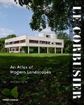 Cover: Le Corbusier: An Atlas of Modern Landscapes - Thames & Hudson Ltd