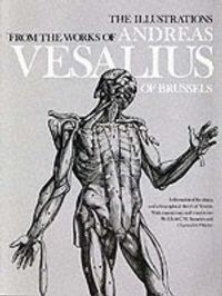 Abbildung von: The Illustrations from the Works of Andreas Vesalius of Brussels - Dover Publications Inc.