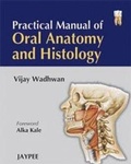 Cover: Practical Manual of Oral Anatomy and Histology - Jaypee Brothers Medical Publishers