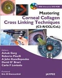 Enlarge image Cover: Mastering Corneal Collagen Cross Linking Techniques (C3-R/CCL/CXL) - Jaypee Brothers Medical Publishers