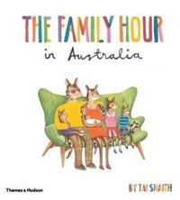 Enlarge image Cover: The Family Hour in Australia - Thames and Hudson (Australia) Pty Ltd
