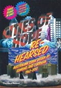 Cover: Cities of Hope Remembered / Rehearsed - Thames and Hudson (Australia) Pty Ltd