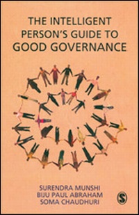 Enlarge image Cover: The Intelligent Person's Guide to Good Governance - SAGE Publications India Pvt Ltd