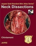 Cover: Jaypee Gold Standard Mini Atlas Series: Neck Dissections - Jaypee Brothers Medical Publishers
