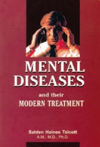 Abbildung von: Mental Diseases and Their Modern Treatment - B Jain Publishers Pvt Ltd