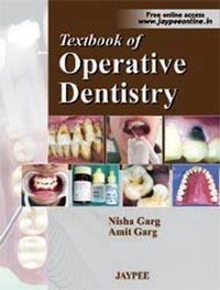 Enlarge image Cover: Textbook of Operative Dentistry - Jaypee Brothers Medical Publishers