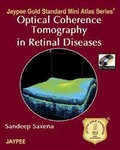 Cover: Jaypee Gold Standard Mini Atlas Series: Optical Coherence Tomography in Retinal Diseases - Jaypee Brothers Medical Publishers