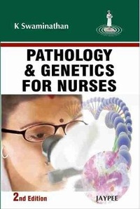 Abbildung von: Pathology and Genetics for Nurses - Jaypee Brothers Medical Publishers
