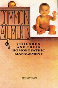 Abbildung von: Common Ailments of Children and Their Homoeopathic Management - B Jain Publishers Pvt Ltd