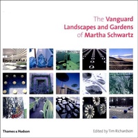 Abbildung von: Vanguard Landscapes and Gardens of Martha Schwartz - Thames & Hudson Ltd
