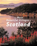 Cover: The Most Beautiful Villages of Scotland - Thames & Hudson Ltd