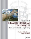 Cover: Textbook of Ilizarov Surgical Techniques - Jaypee Brothers Medical Publishers