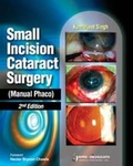 Cover: Small Incision Cataract Surgery (Manual Phaco) - Jaypee Brothers Medical Publishers
