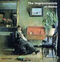 Enlarge image Cover: Impressionists at Home - Thames & Hudson Ltd