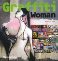 Cover: Graffiti Woman - Thames & Hudson Ltd
