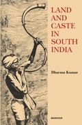 Cover: Land and Caste in South India - Manohar Publishers and Distributors