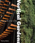 Cover: Vertical Gardens:Bringing the City to Life - Thames & Hudson Ltd