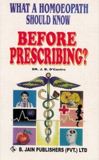 Abbildung von: What a Homoeopath Should Know Before Prescribing - B Jain Publishers Pvt Ltd