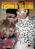 Cover: Tokyo Street Style: Fashion in Haraju - Thames & Hudson Ltd