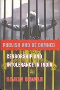 Cover: Publish and Be Damned - Censorship and Intolerance in India - Tulika
