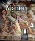 Cover: The Art and Architecture of Mantua - Thames & Hudson Ltd