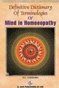 Abbildung von: Definitive Dictionary of Terminologies of Mind in Homoeopathy - B Jain Publishers Pvt Ltd