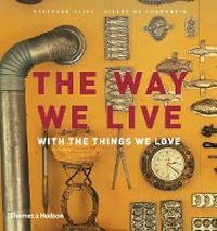 Enlarge image Cover: The Way We Live - Thames & Hudson Ltd