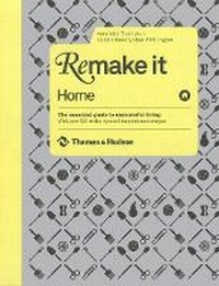Abbildung von: Remake It: Home - Thames & Hudson Ltd