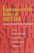 Cover: Explorations in the History of South Asia - Manohar Publishers and Distributors