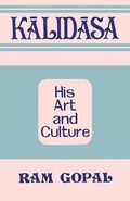 Cover: Kalidasa- His Art and Culture - Concept Publishing Co