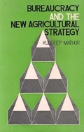 Cover: Bureaucracy and the New Agricultural Strategy - Concept Publishing Co