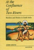 Cover: At the Confluence of Two Rivers - Manohar Publishers and Distributors