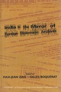 Abbildung von: India in the Mirror of Foreign Diplomatic Archives - Manohar Publishers and Distributors