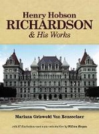 Enlarge image Cover: Henry Hobson Richardson and His Works - Dover Publications Inc.