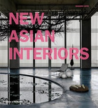 Abbildung von: New Asian Interiors - Thames & Hudson Ltd